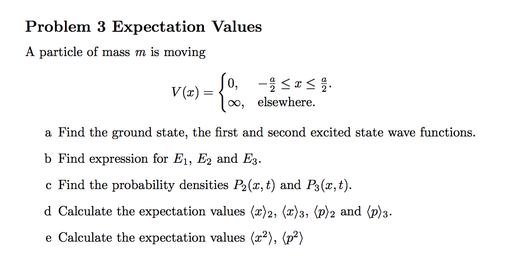 Solved Problem 3 Expectation Values A Particle Of Mass M Chegg Com