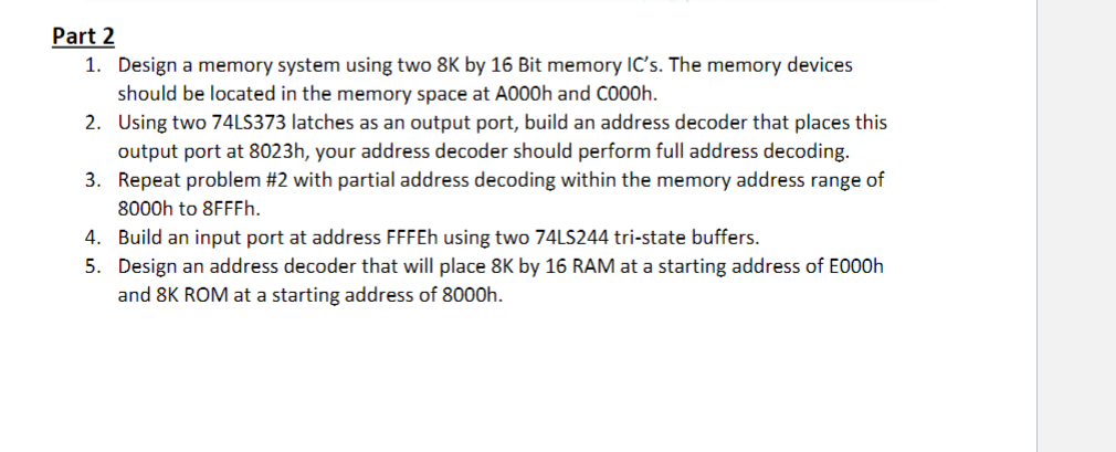 Solved Part 2 1. Design a memory system using two 8K by 16 | Chegg.com