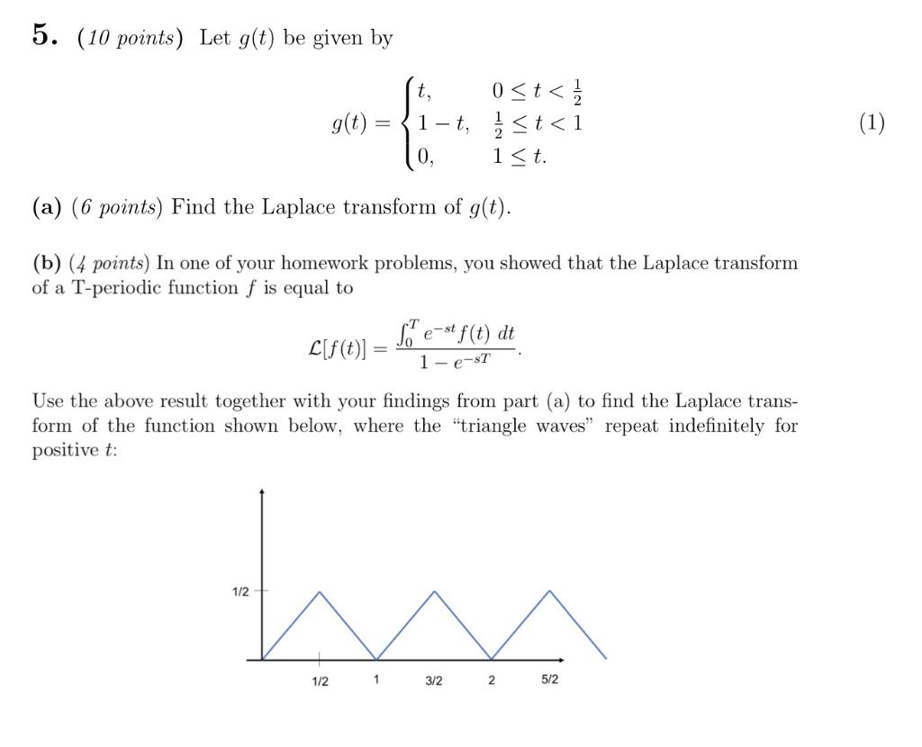 Solved A Find The Laplace Transfrom Of G T B Use The Chegg