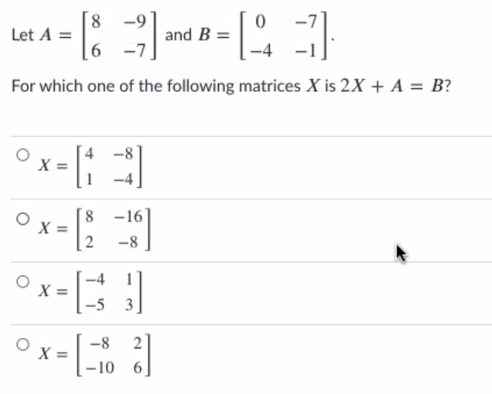 Solved [8 0 Let A = A And B= 6 -4 -1 For Which One Of The | Chegg.com