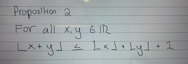 \( \lfloor x+y\rfloor \leqslant\lfloor x\rfloor+\lfloor y\rfloor+1 \)