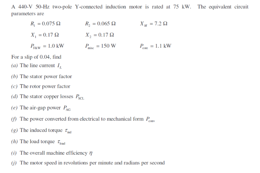Solved A 440-V 50−Hz two-pole Y-connected induction motor is | Chegg.com