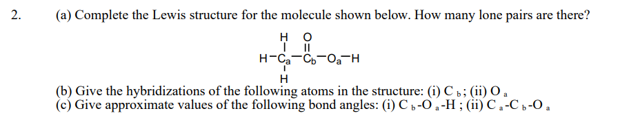 Solved . 2. (a) Complete the Lewis structure for the | Chegg.com