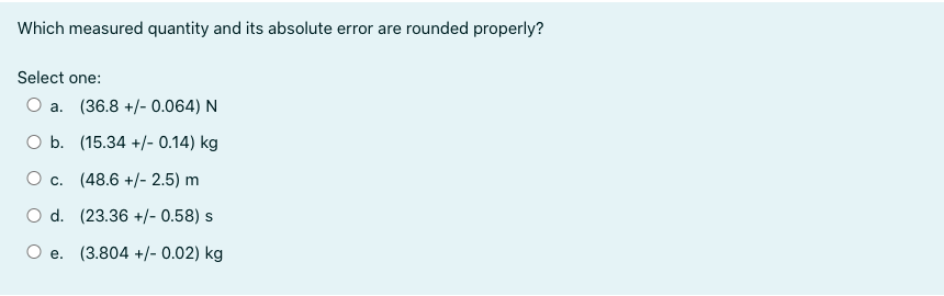Solved Which measured quantity and its absolute error are | Chegg.com