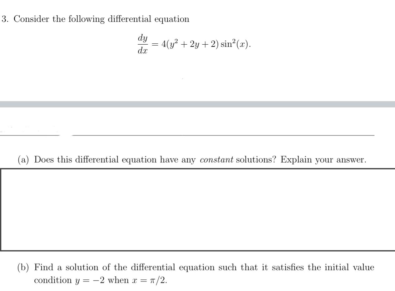 Solved 3. Consider the following differential equation dy dx | Chegg.com