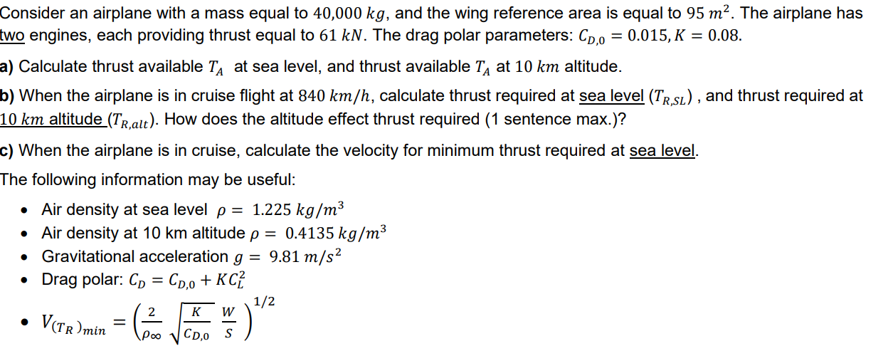 Solved Consider an airplane with a mass equal to 40,000 kg, | Chegg.com