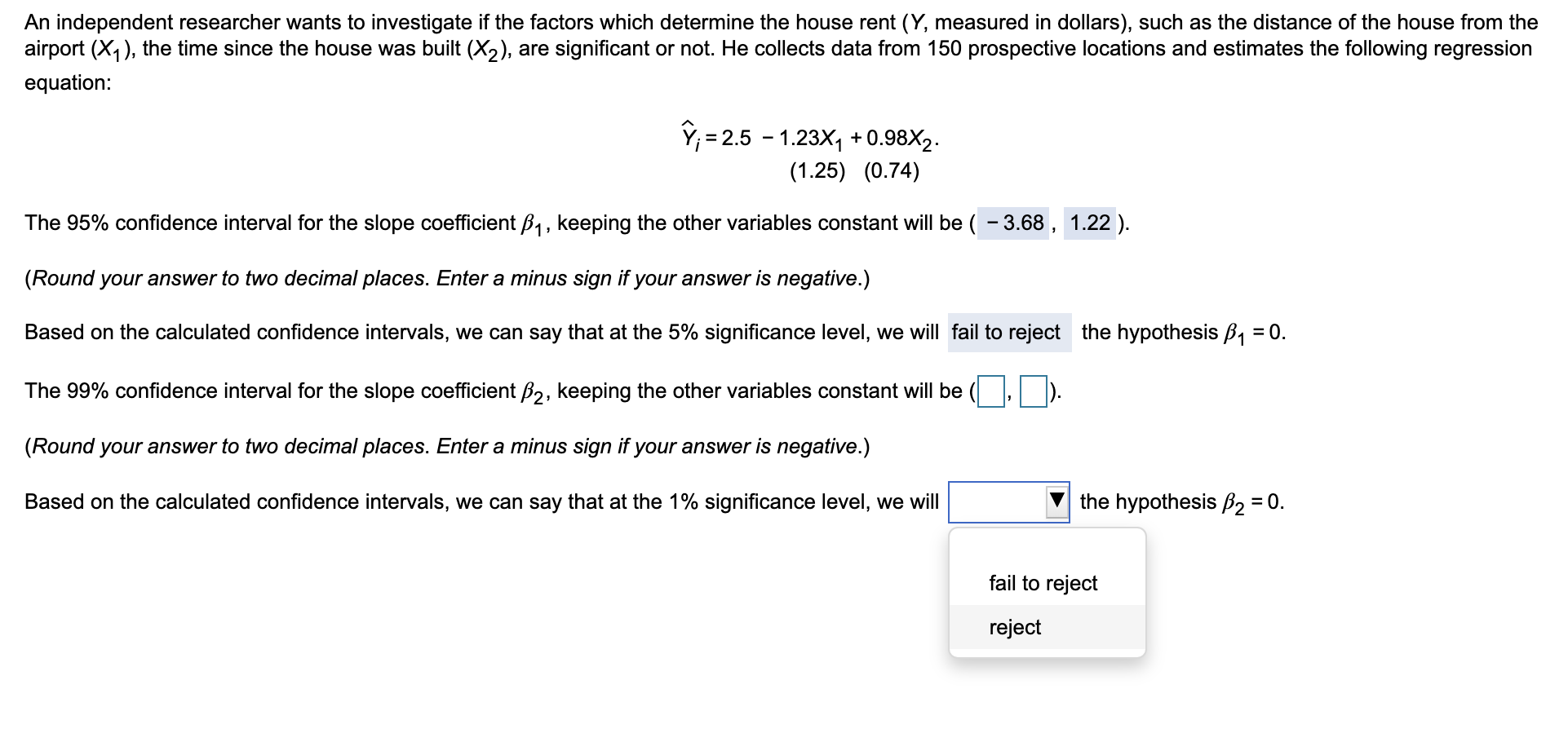 Solved An Independent Researcher Wants To Investigate If The | Chegg.com