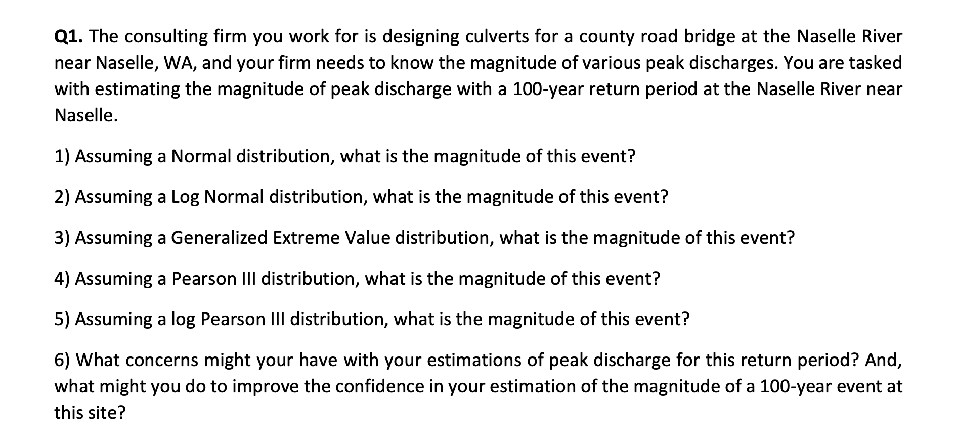 Q1. The consulting firm you work for is designing