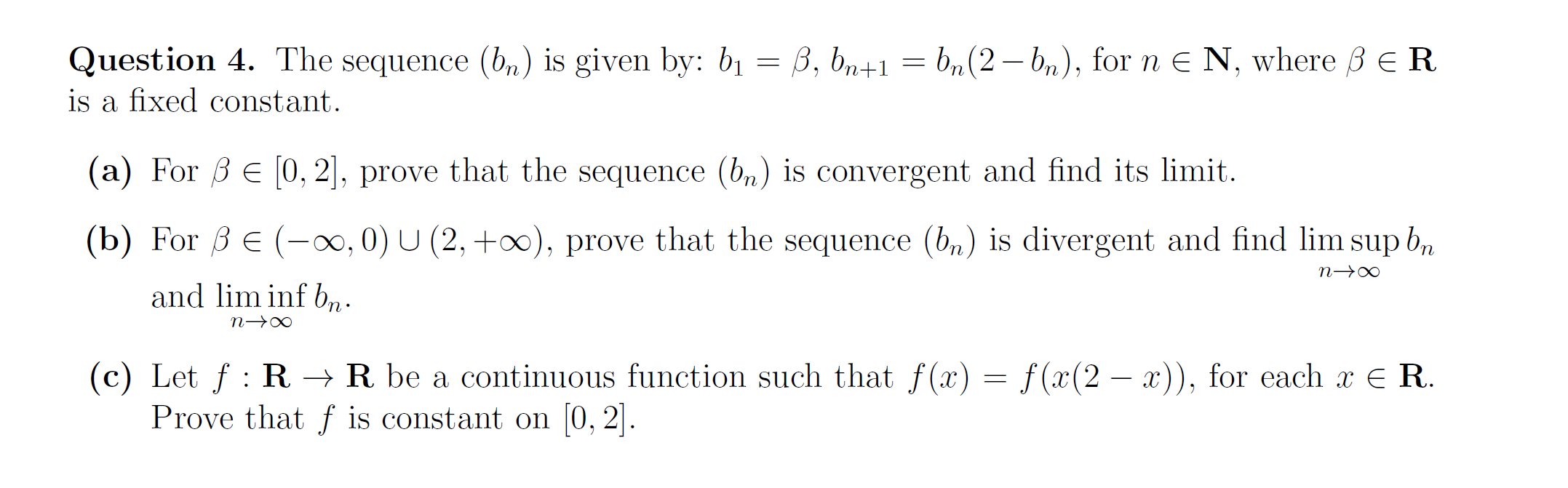 Solved Question 4 The Sequence Bn Is Given By Bj B Chegg Com