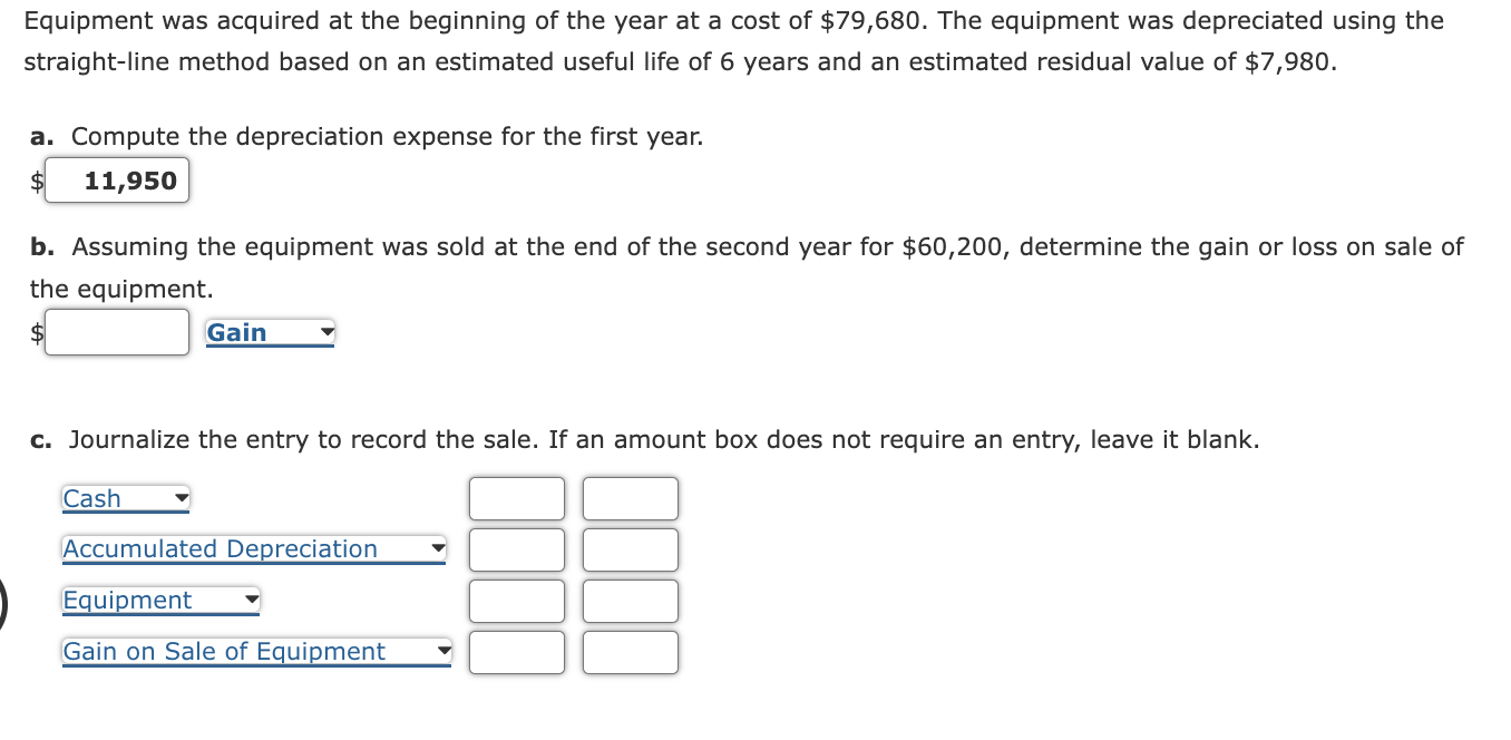 Solved Equipment was acquired at the beginning of the year