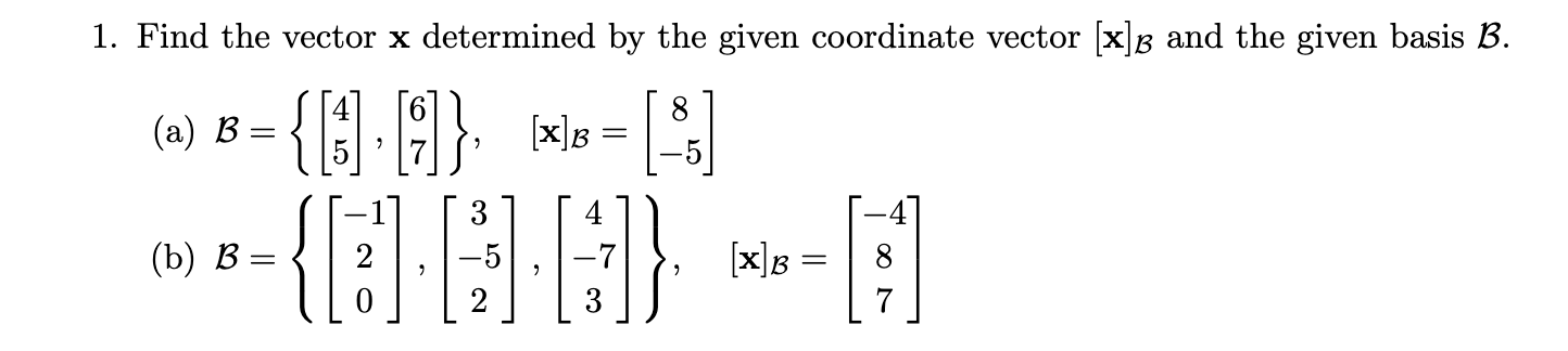 Solved 1. Find the vector x determined by the given | Chegg.com