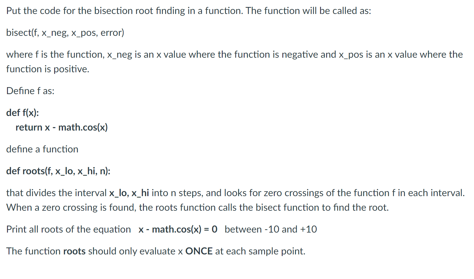 Solved Put the code for the bisection root finding in a | Chegg.com