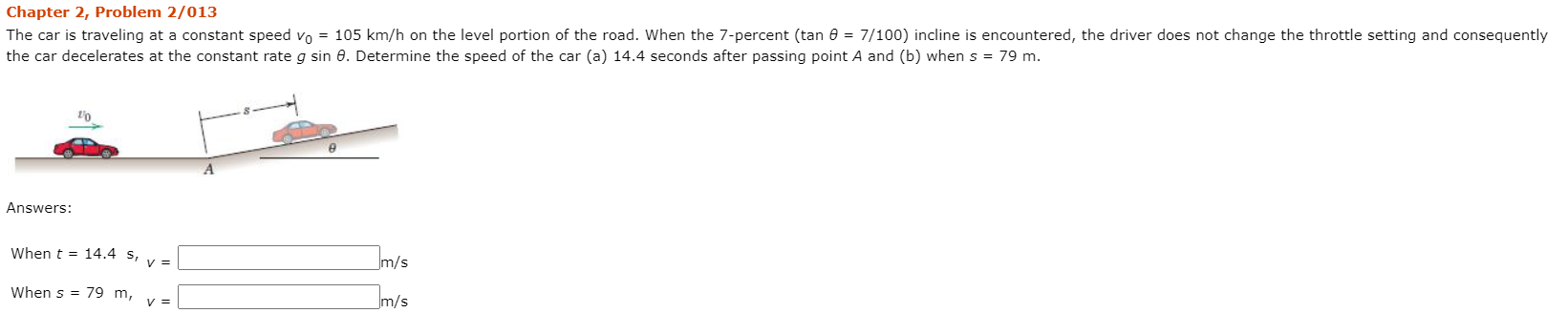 Solved Chapter 2, Problem 2/013 The Car Is Traveling At A | Chegg.com