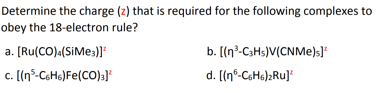 Solved Determine the charge (z) that is required for the | Chegg.com