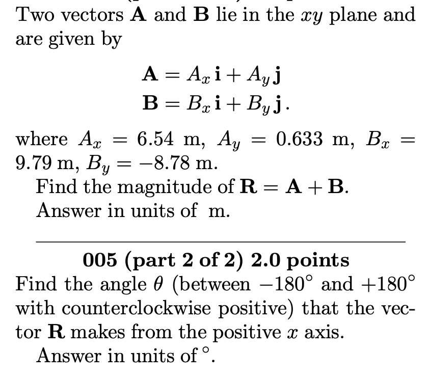 Solved Two Vectors A And B Lie In The Xy Plane And Are Given | Chegg.com