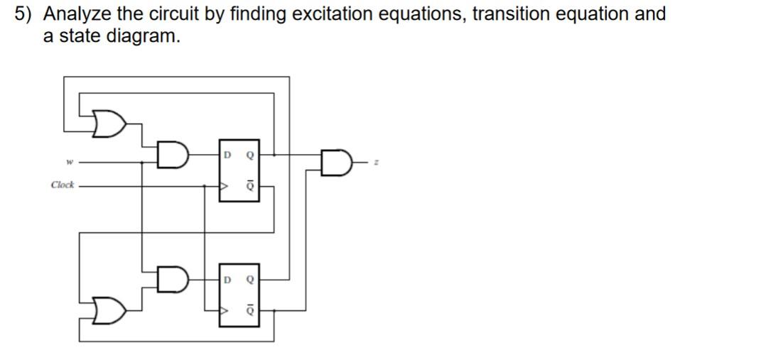 Solved 5) Analyze the circuit by finding excitation | Chegg.com