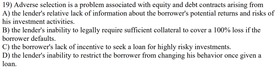 solved-19-adverse-selection-is-a-problem-associated-with-chegg