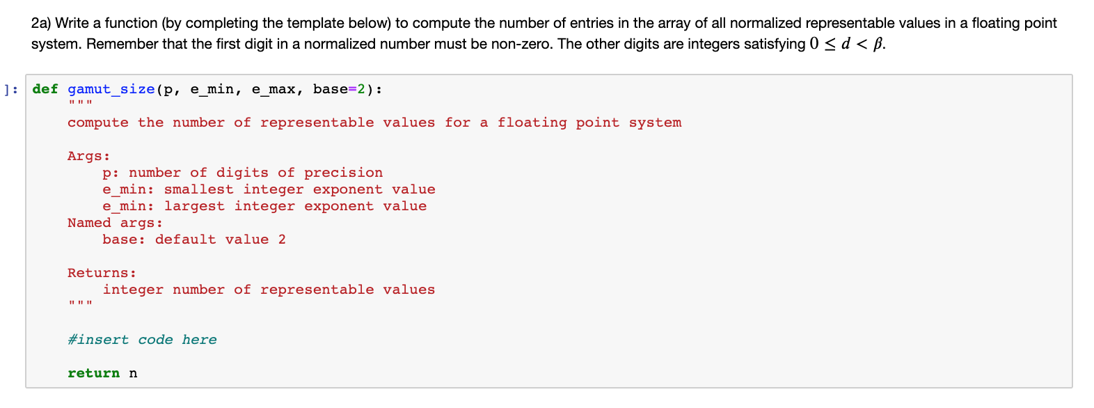 2a) Write a function (by completing the template below) to compute the number of entries in the array of all normalized repre