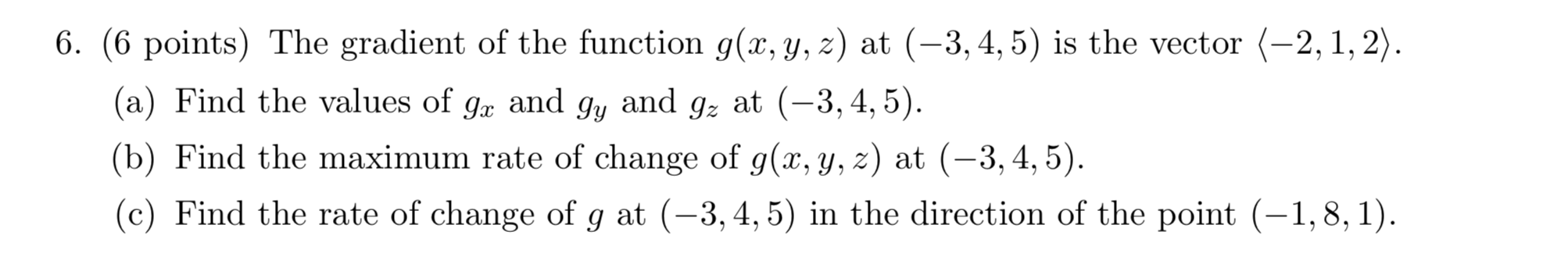 Solved 6 6 Points The Gradient Of The Function G X Y Z