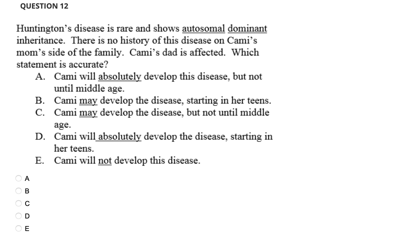 Solved QUESTION 12 Huntington's disease is rare and shows | Chegg.com