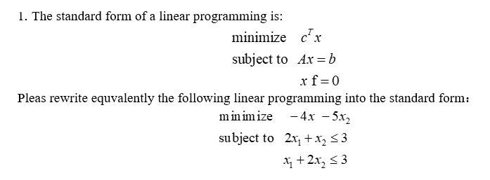 Solved The standard form of a linear programming is: | Chegg.com