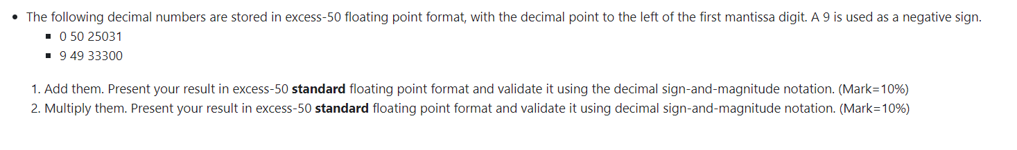 Solved - The following decimal numbers are stored in | Chegg.com