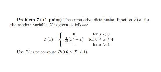 Solved Problem 7) (1 point) The cumulative distribution | Chegg.com