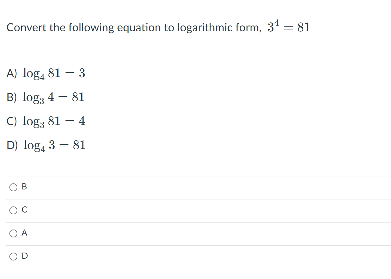 Solved Convert the following equation to logarithmic form, | Chegg.com