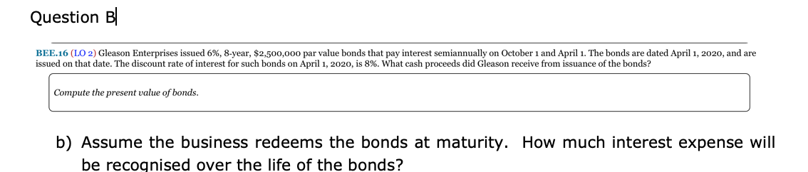 Solved Question B BEE.16 (LO 2) Gleason Enterprises Issued | Chegg.com