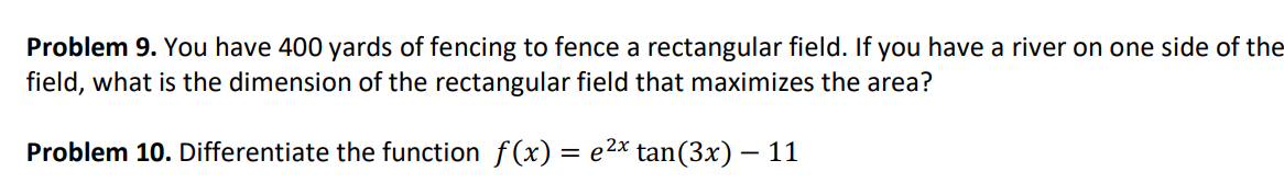 Solved Problem 9. You have 400 yards of fencing to fence a | Chegg.com