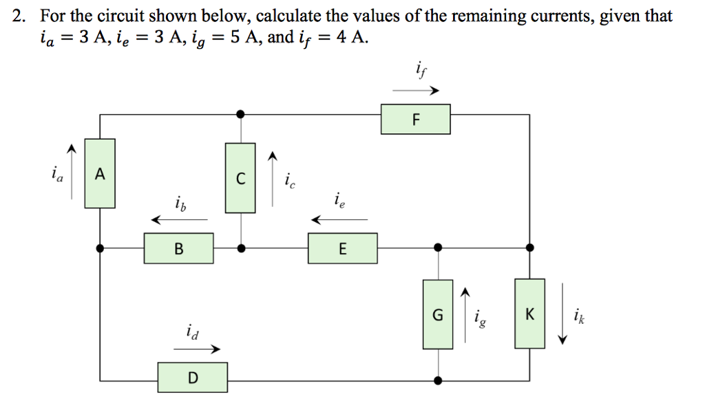 Solved 2. For the circuit shown below, calculate the values | Chegg.com