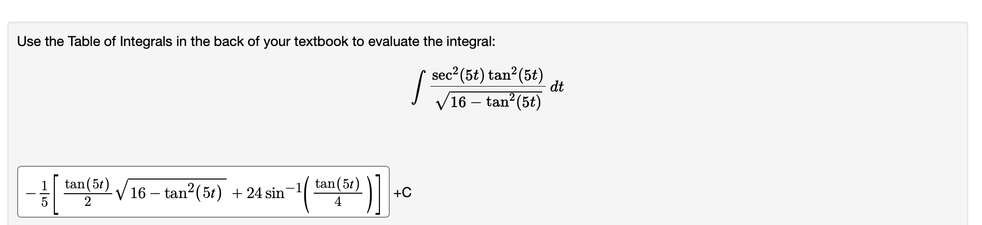 Solved Use the Table of Integrals in the back of your | Chegg.com