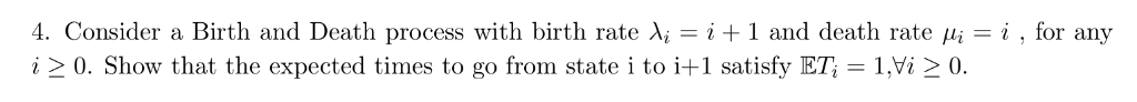 solved-4-consider-a-birth-and-death-process-with-birth-rate-chegg