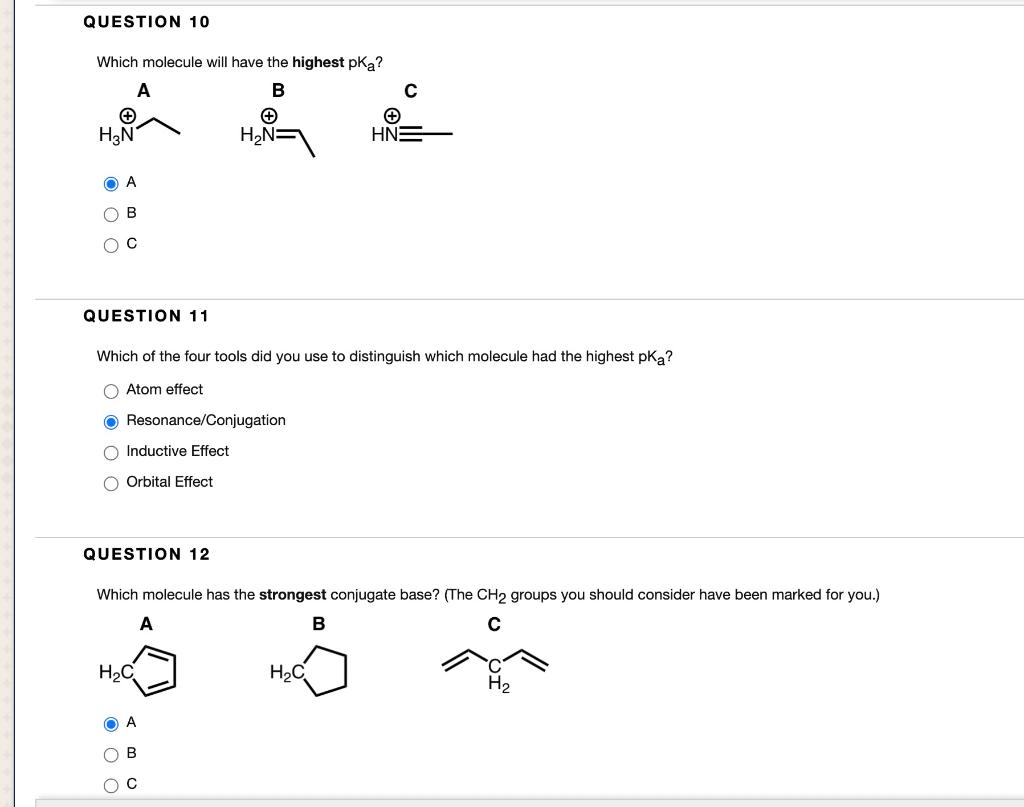 Solved QUESTION 10 Which molecule will have the highest pka? | Chegg.com