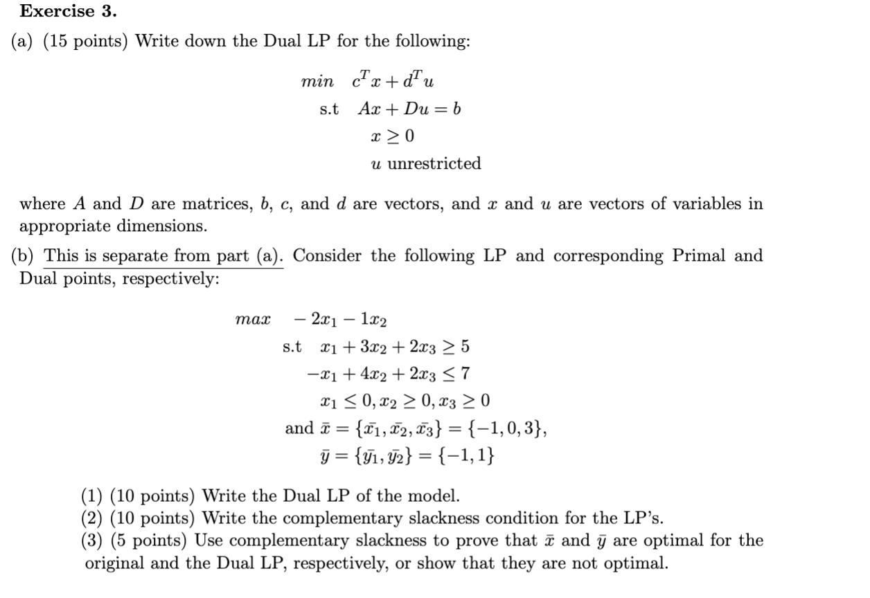 Solved Exercise 3. (a) (15 points) Write down the Dual LP | Chegg.com