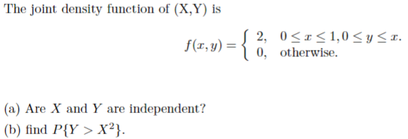 Solved The joint density function of (X,Y) is | Chegg.com