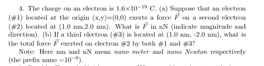 Solved 4. The charge on an electron is 1.6x10-19 C. (a) | Chegg.com
