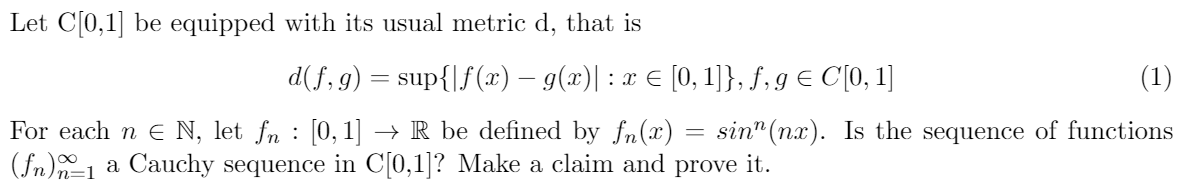 Solved Let C[0,1] Be Equipped With Its Usual Metric D, That 