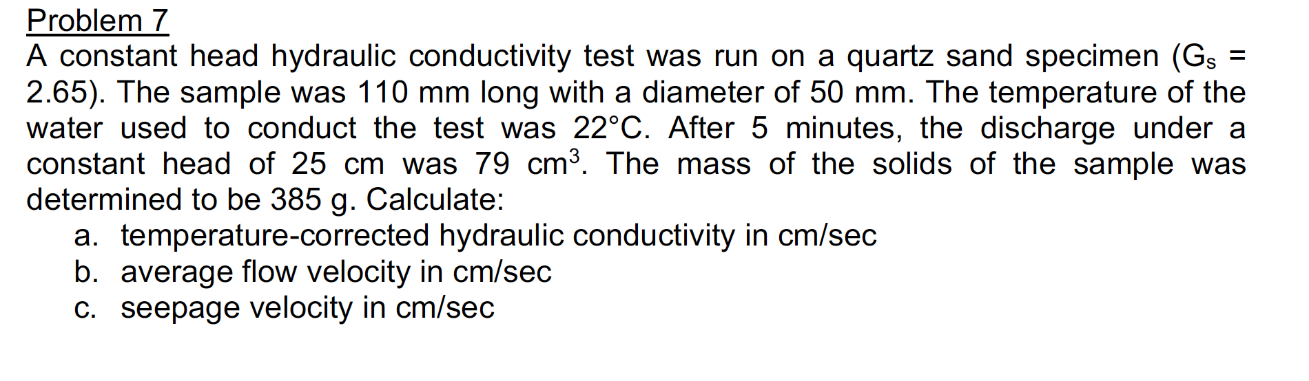 Solved Problem 7 A constant head hydraulic conductivity test | Chegg.com