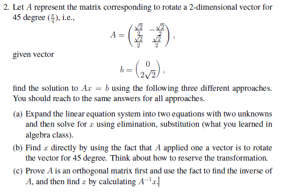 Solved 2. Let A represent the matrix corresponding to rotate | Chegg.com