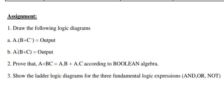 Solved Assignment: 1. Draw The Following Logic Diagrams A. | Chegg.com