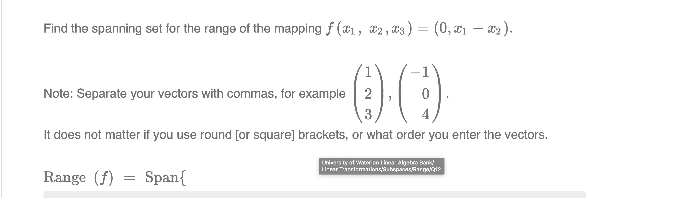 Solved Find the spanning set for the range of the mapping f | Chegg.com