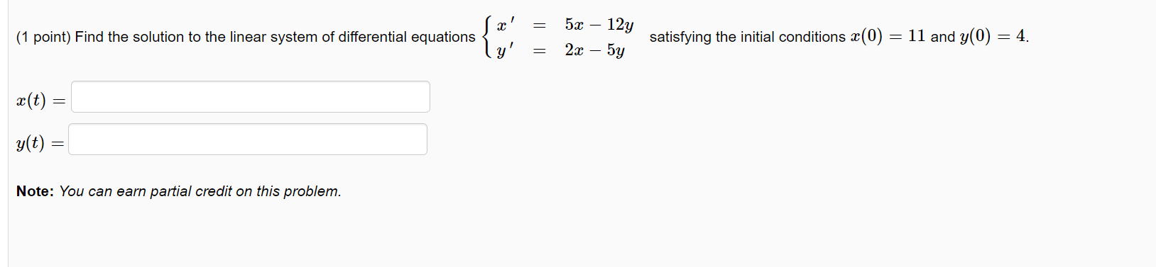 Solved ' = (1 Point) Find The Solution To The Linear System | Chegg.com