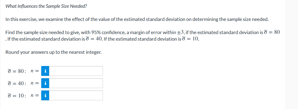 Solved What Influences The Sample Size Needed In This Ex Chegg Com