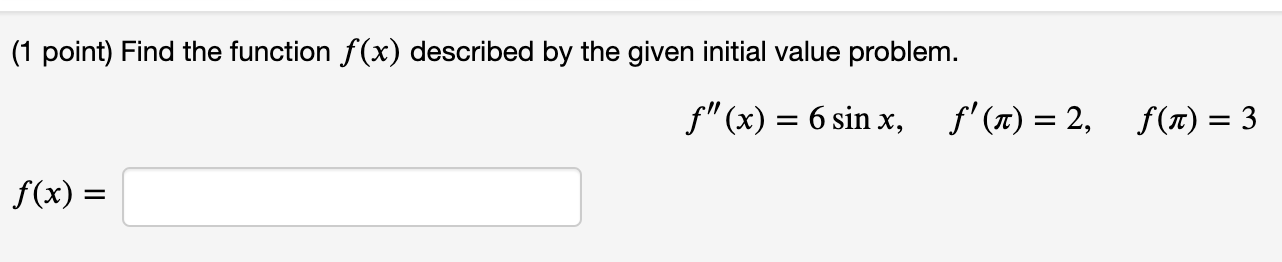 Solved (1 point) Find the function f(x) described by the | Chegg.com