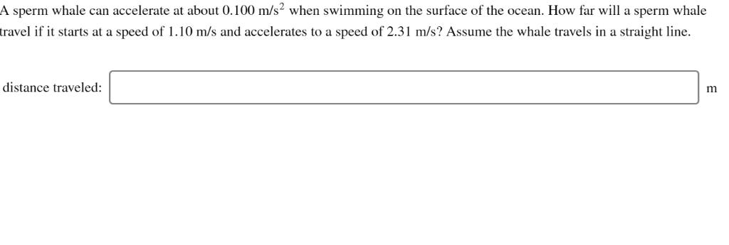 Solved A sperm whale can accelerate at about 0.100 m/s2 when | Chegg.com