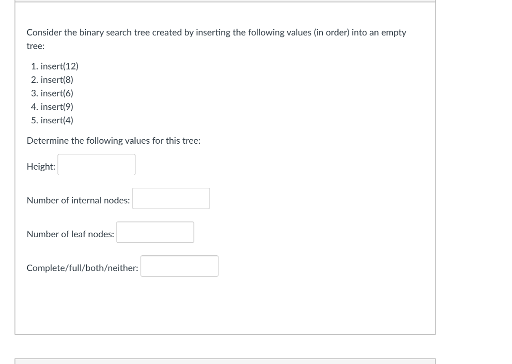 Solved Consider the binary search tree created by inserting | Chegg.com