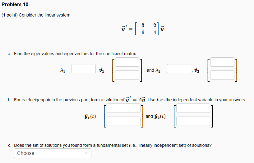 Solved Problem 10. (1 point) Consider the linear system a. | Chegg.com