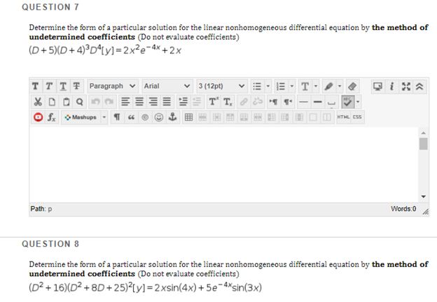 Solved QUESTION 7 Determine the form of a particular | Chegg.com