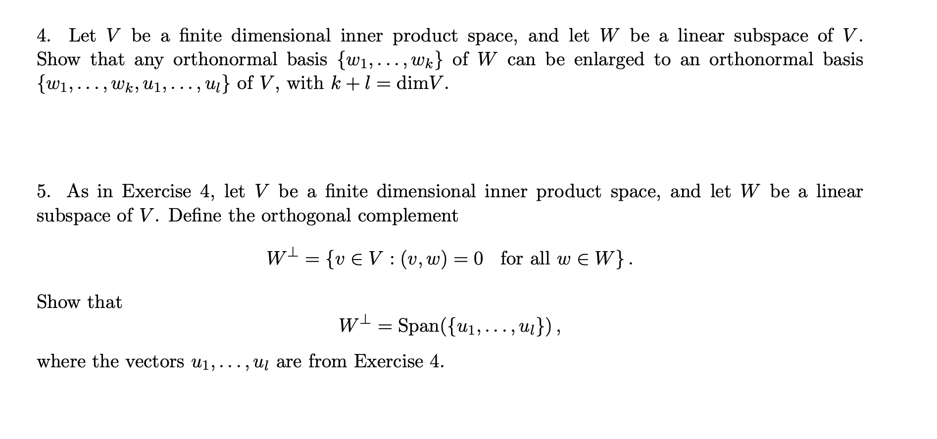 Solved Let V ﻿be a finite dimensional inner product space, | Chegg.com